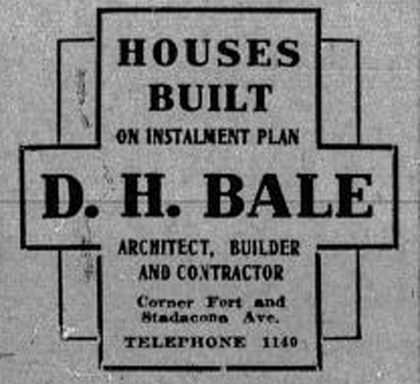 1913 advertisement for D.H. Bale (David Herbert Bale), "Architect, Builder And Contractor" at "Corner Fort and Stadacona Ave." (1402 Stadacona Avenue)